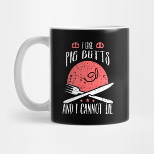 I like big butts and I cannot lie Mug